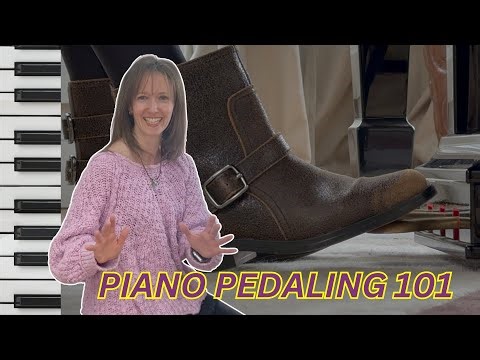 Piano Pedaling for Beginners - Pedal like an Artist