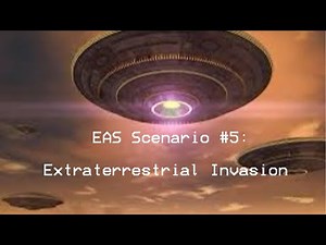 EAS Scenario #5: Extraterrestrial Invasion