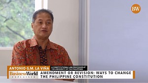 [EXPLAINER | The Philippine Constitution] Amendment or revision - BusinessWorld Online