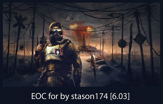 [CoC] Extended Offline (EOC) FOR [1.4.22] by stason174 [v.6.03] (v3.0) addon - S.T.A.L.K.E.R.: Call of Chernobyl mod for S.T.A.L.K.E.R.: Call of Pripyat