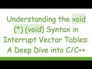 Understanding the void (*) (void) Syntax in Interrupt Vector Tables: A Deep Dive into C/C+ +