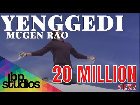 Mugen Rao - Yenggedi | Official Music Video 4K
