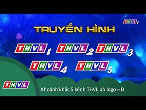 [Tổng hợp] 5 kênh THVL bỏ logo HD & Đồng bộ luồng HD và SD(9/9/2025)