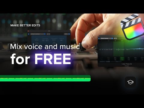 Free Methods to Mix Voice and Music in Final Cut Pro — Full Tutorial