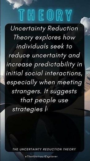 The Uncertainty Reduction Theory