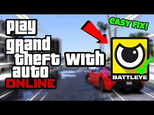 How To Play GTA Online With Battleye