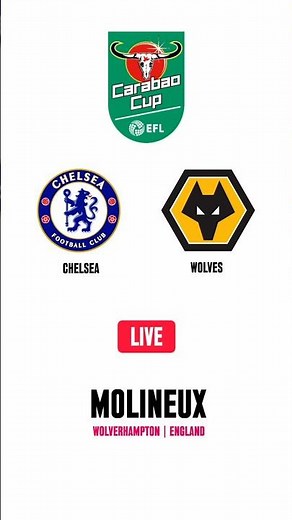 Chelsea vs Wolves | Carabao Cup | fourth round | LIVE