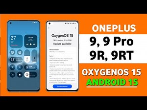 Oneplus 9/9 Pro, 9R/9RT OxygenOS 15 Android 15 Update | Release Date | Oneplus 9r,9rt New Update