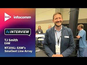 InfoComm 2025: NT206L: EAW’s Smallest Line Array (TJ Smith, EAW)