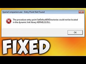 How to fix Entry Point not found error KERNEL32.dll Windows 7