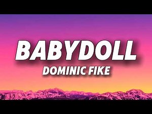 Dominic Fike - Babydoll (Lyrics)
