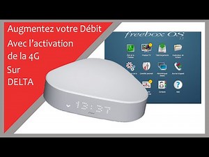 Améliorer votre débit en activant l'agrégation 4G sur la Freebox Delta.