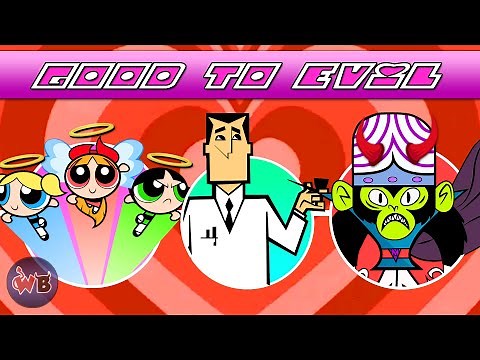 Powerpuff Girls Characters: Good to Evil