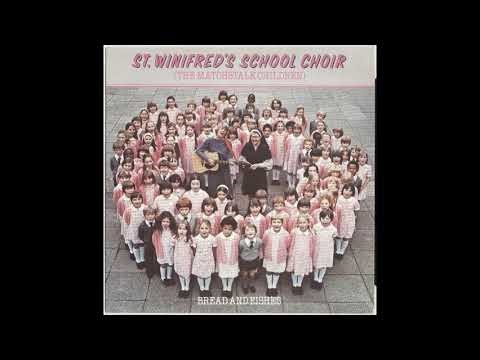 St Winifred's School Choir : Bread & Fishes