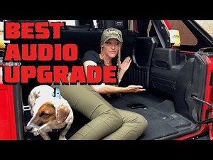 We Find the BEST AUDIO UPGRADE for the Jeep Wrangler (and Maybe Everything Else)!