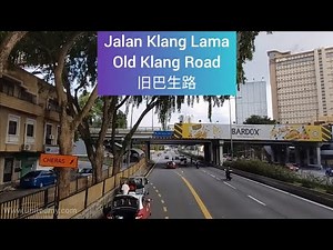Jalan Klang Lama | Old Klang Road | 旧巴生路