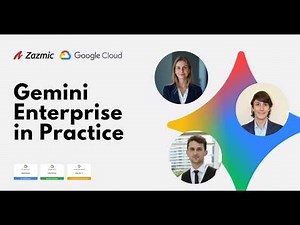 Gemini Enterprise: Enterprise Search and Custom Agents | Zazmic & Google Webinar