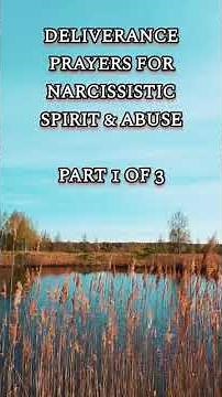 DELIVERANCE PRAYERS FROM NARCISSISTIC ABUSE AND SPIRIT -Pastor Robert Clancy #prayer #deliverance