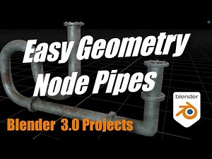 Blender 3.0 Project: Easy Geometry Node Pipes