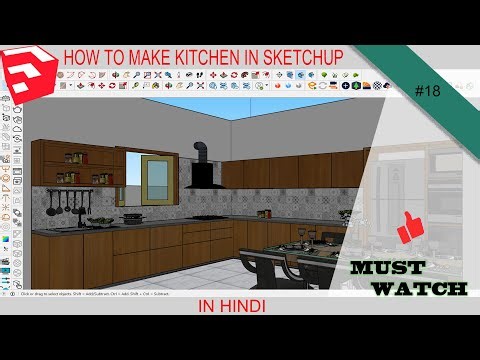 #18 | HOW TO MAKE KITCHEN IN SKETCHUP | BASIC MODEL | IN HINDI