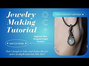 Wire Wrapping Tutorial for Beginners | Simple Caged Pendant Step-by-Step with a Cabochon