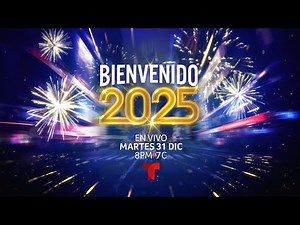 Bienvenido 2025: Celebra el Año Nuevo con Telemundo | Telemundo