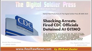 Shocking Arrests: Fired CDC Officials Detained at GITMO