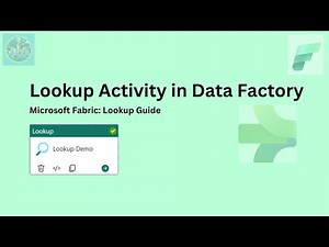 How to use the Lookup Activity in Microsoft Fabric Data Factory: A Step-by-Step Guide