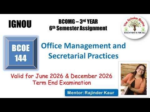 IGNOU BCOMG BCOE 144 Office Management and Secretarial Practices Solved Assignment