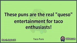 Taco - Jokes, Puns, Wordplays, and Laughter