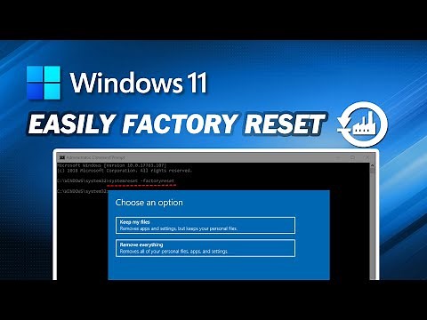 How to Easily Factory Reset Windows 11 | 2 Ways to Reset Windows 11 to Factory