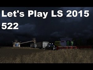 Let's Play Landwirtschafts Simulator 2015 #522 Weizen und Gerste Dreschen #LS15 HD deutsch mod map