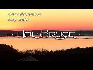 Hal Bruce Sings Hey Jude and Dear Prudence