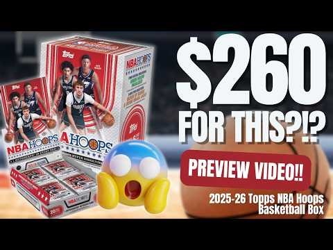 WARNING $260!!! 😳 2025-26 Topps NBA Hoops Basketball Preview (YIKES)