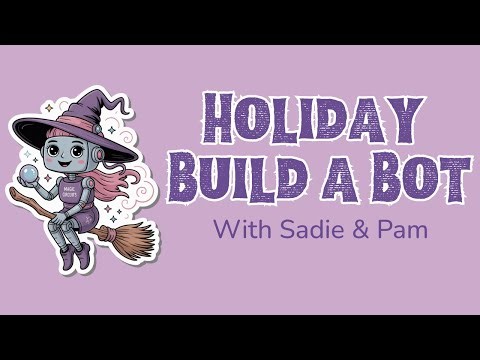 Holiday Build a Bot Workshop