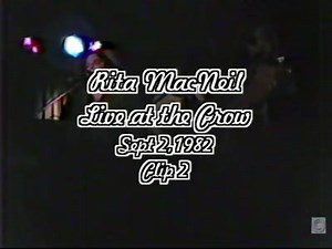 Rita MacNeil..Live at The Crow...Sept.2,1982..Clip 2 | Cape Breton Music Media Historical Society