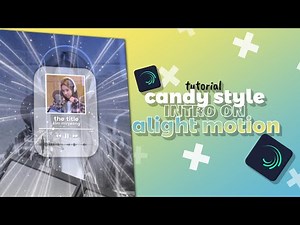 candy style intro on alight motion || alight motion tutorial
