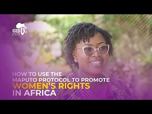 How to use the Maputo Protocol to Promote Women’s Rights in Africa