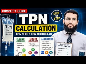 TPN Calculation Step by Step | Total Parenteral Nutrition Formula Explained