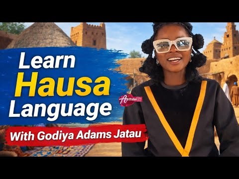Learn Hausa Fast for Beginners with Godiya Adamu Jatau| Episode 6