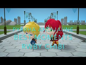 Pyrrha and Jaune RWBY Chibi Best Moments