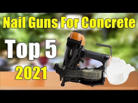 Top 5 Best Nail Guns For Concrete Reviews 2021