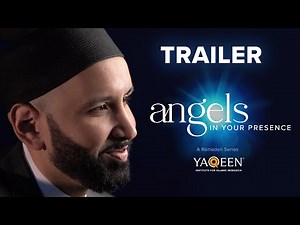 Trailer | Angels in Your Presence, a Ramadan Series with Sh. Omar Suleiman