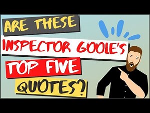 Inspector Goole Quotes and Analysis