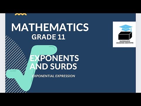 GRADE 11- EXPONENTS AND SURDS