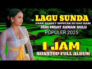 Pop Sunda Hitz 2025 | nonstop lagu Sunda merdu nonstop 1 jam full album