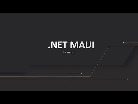 شرح التخطيطات في .NET MAUI الجزء الثالث من السلسلة