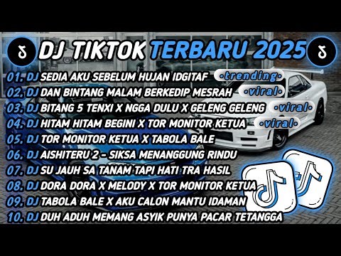 DJ TIKTOK TERBARU 2025🎵SEDIA AKU SEBELUM HUJAN-IDGITAF🎵 D'BAGINDAS-DAN BINTANG MALAM BERKEDIP MESRA🔥