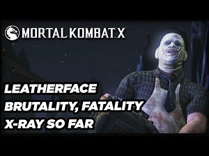 Leatherface Fatality, Brutality, and X-Ray - Mortal Kombat X Official Gameplay