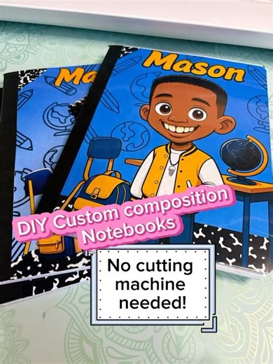 Back to school custom composition notebooks #nocuttingmachine #DIY #backtoschool #diycraftideas